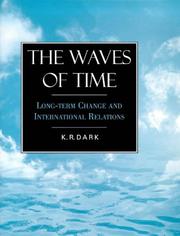 Cover of: The waves of time: long-term change and international relations