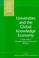 Cover of: Universities and the global knowledge economy