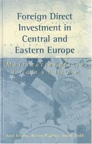 Cover of: Foreign direct investment in Central and Eastern Europe: multinationals in transition