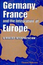 Cover of: Germany, France, and the integration of Europe by Thomas Pedersen