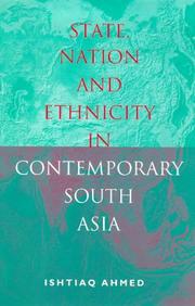Cover of: State, Nation and Ethnicity in Contemporary South Asia by Ishtiaq Ahmed
