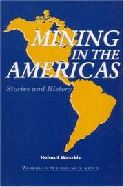 Cover of: Mining in the Americas: stories and history