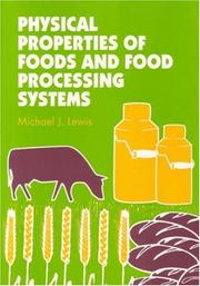 Cover of: Physical Properties of Foods and Food Processing Systems by M. J. Lewis