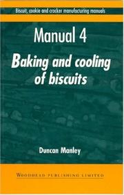 Cover of: Biscuit, Cookies, and Cracker Manufacturing, Manual 4 Baking and Cooling (Biscuit, Cookie and Cracker Manufacturing Manuals)