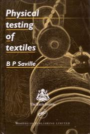Physical testing of textiles by B. P. Saville