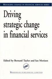 Cover of: Driving Strategic Change in Financial Services (Managing Change in Financial Services)