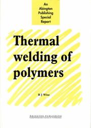 Cover of: Thermal Welding of Polymers (Abington Publishing Special Report)