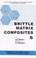 Cover of: Brittle Matrix Composites 6
