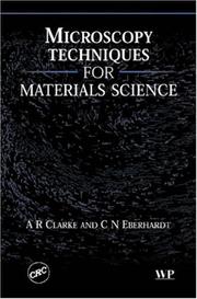 Cover of: Microscopy Techniques for Materials Science by A. Clarke, C. Eberhardt