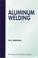 Cover of: Aluminium Welding