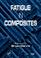 Cover of: Fatigue in composites