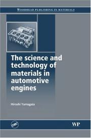 Cover of: The Science and Technology of Materials in Automotive Engines (Woodhead Publishing in Materials) | Hiroshi Yamagata