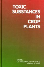 Cover of: Toxic Substances in Crop Plants
