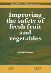Cover of: Improving the Safety of Fresh Fruit and Vegetables (Woodhead Publishing in Food Science and Technology) by W. M. F. Jongen