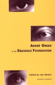 Cover of: Andre Green at the Squiggle Foundation