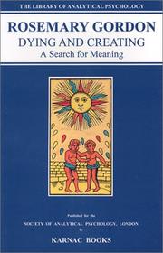 Cover of: Dying & Creating: A Search for Meaning (The Library of Analytical Psychology)