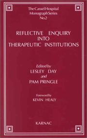 Cover of: Reflective Enquiry into Therapeutic Institutions (Cassell Hospital Monograph Series)