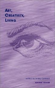 Cover of: Art, Creativity, Living by Lesley Caldwell