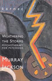Cover of: Weathering the Storms: Psychotherapy for Psychosis