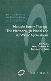 Cover of: Multiple Family Therapy: The Malborough Model (Systemic Thinking and Practice Series)