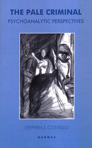 Cover of: The Pale Criminal: Psychoanalytic Perspectives