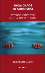 Cover of: From Chaos to Coherence: Psychotherapy with a Little Boy with ADHD
