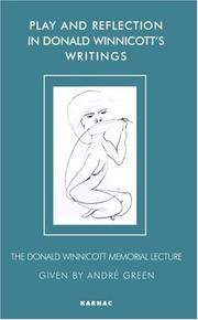 Cover of: Play and Reflection in Donald Winnicotts Writings (Winnicott Clinic Lecture Series) | Andre Green