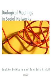 Cover of: Dialogical Meetings in Social Networks (Systematic Thinking and Practice Series) by Jaakko Seikkula, Tom Erik Arnkil