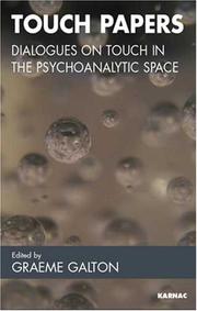 Cover of: Touch Papers: Dialogues on Touch in the Psychoanalytic Space (Practice of Psychotherapy)