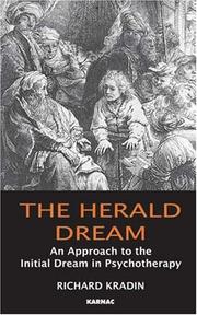 Cover of: The Herald Dream: An Approach to Dream Interpretation and the Implications of Initial Dreams in Psychotherapy