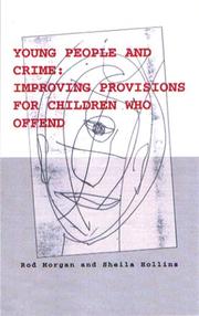 Cover of: Young People and Crime: Improving Provisions for Children Who Offend (Winnicott Clinic Lecture Series)