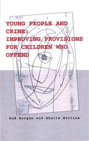 Young people and crime by Rodney Morgan, Rod Morgan, Sheila Hollins