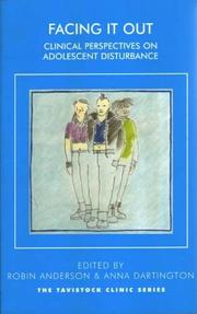 Cover of: Facing It Out: Clinical Perspectives on Adolescent Disturbance (Tavistock Clinic Series)