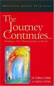 Cover of: The journey continues-- by Gilbert Childs, Sylvia Childs