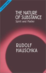 Cover of: The Nature of Substance by Rudolf Hauschka, Rudolf Hauschka