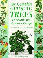 Cover of: The Complete Guide to Trees of Britain and Northern Europe by Alan Mitchell, David More