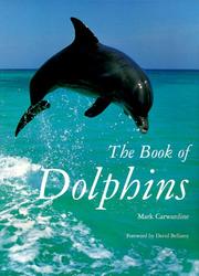 Cover of: The book of dolphins by Mark Carwardine