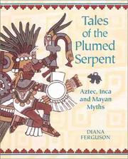 Cover of: Tales of the plumed serpent by Diana Ferguson
