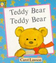 Teddy bear, teddy bear by Carol Lawson