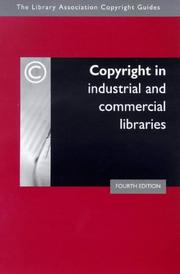 Cover of: Copyright in industrial and commercial libraries