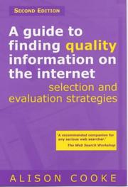 Cover of: A guide to finding quality information on the Internet: selection and evaluation strategies