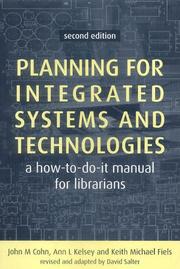 Cover of: Planning for integrated systems and technologies by John M. Cohn