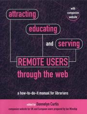 Cover of: Attracting, Educating and Serving Remote Users Through the Web