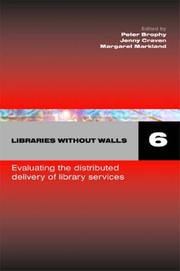 Cover of: Libraries Without Walls 6: Evaluating the Distributed Delivery of Library Services
