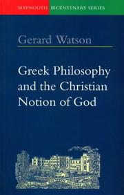 Cover of: Greek philosophy and the Christian notion of God by Gerard Watson