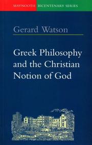 Cover of: Greek philosophy and the Christian notion of God by Gerard Watson, Gerard Watson