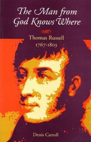 Cover of: The man from God knows where: Thomas Russell, 1767-1803