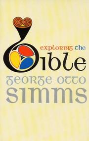 Exploring the bible by George Otto Simms