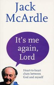 Cover of: It's Me Again, Lord by Jack McArdle
