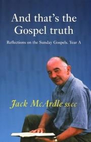 Cover of: And That's the Gospel Truth: Reflections on the Sunday Gospels.  Year A